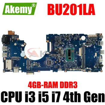 BU201LA Sülearvuti Mainrboard ASUS PRO BU201 BU201L BU201LAV Sülearvuti Emaplaadi Koos i3-4010 i5-4200 I7-4500 PROTSESSOR 4GB RAM DDR3